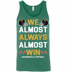 Jacksonville Jaguars We Almost Always Almost Win Tank - zezetee