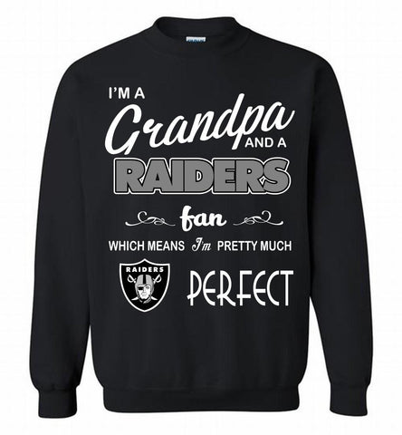 I'M A Grandpa And A Oakland Raiders Pretty Much Perfect Crewneck Sweatshirt - zezetee