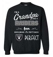 I'M A Grandpa And A Oakland Raiders Pretty Much Perfect Crewneck Sweatshirt - zezetee