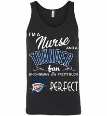 I'M A Nurse And A Oklahoma City Thunder Fans Perfect Tank - zezetee