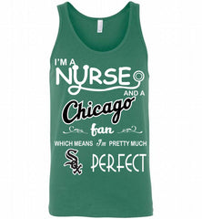 I'M A Nurse And A Chicago White Sox Fan Pretty Much Perfect Tank - zezetee