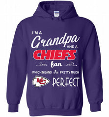 I'M A Grandpa And A Kansas City Chiefs Pretty Much Perfect Hoodie - zezetee