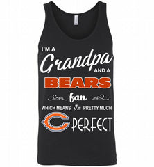 I'M A Grandpa And A Chicago Bears Pretty Much Perfect Tank - zezetee