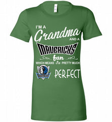 I'M A Grandma And A Dallas Mavericks Fans Perfect Bella Ladies Tee - zezetee