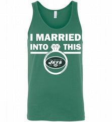 I MARRIED INTO THIS NFL New York Jets Fans Gift Tank - zezetee