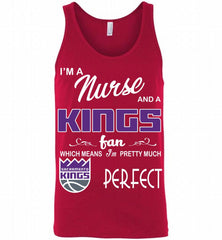 I'M A Nurse And A Sacramento Kings Fans Perfect Tank - zezetee