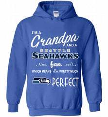 I'M A Grandpa And A Seattle Seahawks Pretty Much Perfect Hoodie - zezetee
