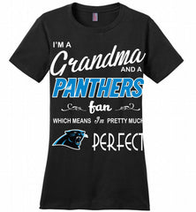 I'M A Grandma And A Carolina Panthers Fans I'm Pretty Much Perfect Ladies Perfect - zezetee