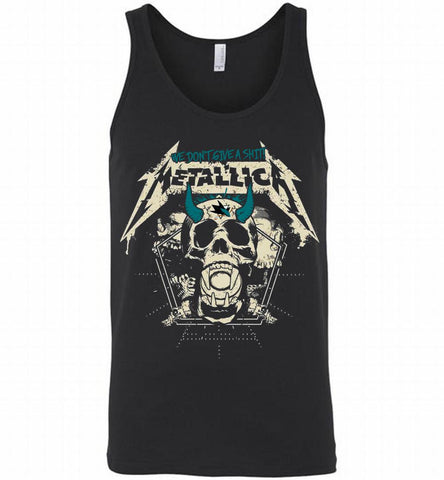 Metallica We Don't Give A Shit San Jose Sharks Tank - zezetee
