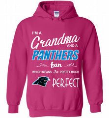 I'M A Grandma And A Carolina Panthers Fans I'm Pretty Much Perfect Hoodie - zezetee