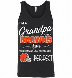 I'M A Grandpa And A Cleveland Browns Pretty Much Perfect Tank