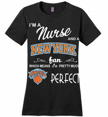 I'M A Nurse And A New York Knicks Fans Perfect Ladies Perfect - zezetee
