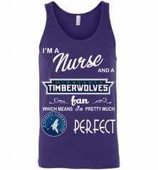 I'M A Nurse And A MinnesotaTimberwolves Fans Perfect Tank - zezetee