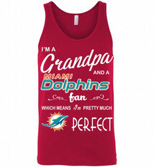 I'M A Grandpa And A Miami Dolphins Pretty Much Perfect Tank - zezetee