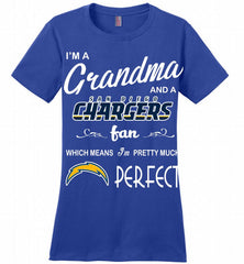 I'M A Grandma And A Chargers Fans I'm Pretty Much Perfect Ladies Perfect - zezetee