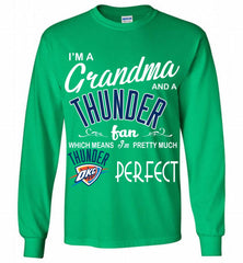 I'M A Grandma And A Oklahoma City Thunder Fans Perfect Gildan Long Shirt - zezetee