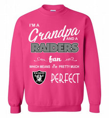 I'M A Grandpa And A Oakland Raiders Pretty Much Perfect Crewneck Sweatshirt - zezetee