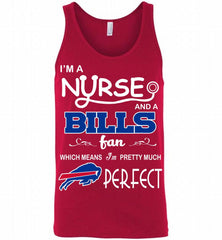 I'M A Nurse And A NFL Buffalo Bills Fan Pretty Much Perfect Tank - zezetee