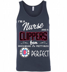 I'M A Nurse And A Los Angeles Clippers Fans Perfect Tank - zezetee