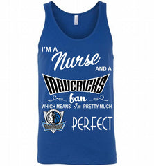 I'M A Nurse And A Dallas Mavericks Fans Perfect Tank - zezetee