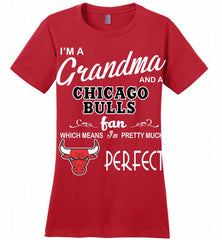 I'M A Grandma And A Chicago Bulls Fans Perfect Ladies Perfect - zezetee