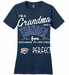 I'M A Grandma And A Oklahoma City Thunder Fans Perfect Ladies Perfect - zezetee