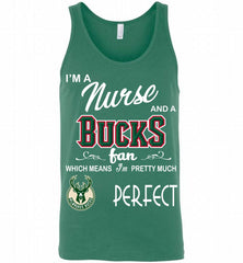 I'M A Nurse And A Milwaukee Bucks Fans Perfect Tank - zezetee