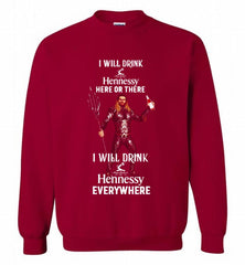AQUAMAN I WILL DRINK HENNESSY HERE THERE I WILL DRINK HENNESSY Crewneck Sweatshirt - zezetee