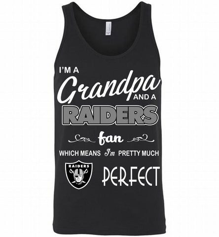 I'M A Grandpa And A Oakland Raiders Pretty Much Perfect Tank - zezetee