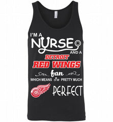 I'M A Nurse And A Detroit Red Wings Fans Gift Tank - zezetee