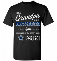 I'M A Grandpa And A Dallas Cowboys Pretty Much Perfect Shirt - zezetee