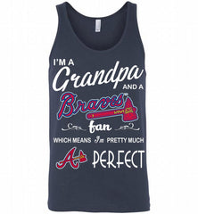 I'M A Grandpa And A Atlanta Braves Fans Gift Tank - zezetee