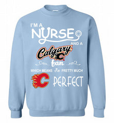 I'M A Nurse And A Calgary Flames Fans Gift Crewneck Sweatshirt - zezetee