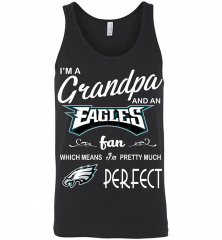 I'M A Grandpa And A Philadelphia Eagles Pretty Much Perfect Tank - zezetee
