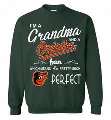 I'M A Grandma And A Baltimore Orioles Fans Gift Crewneck Sweatshirt - zezetee