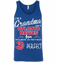 I'M A Grandma And A Atlanta Hawks Fans Perfect Tank - zezetee
