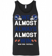 New York Giants We Almost Always Almost Win Tank - zezetee