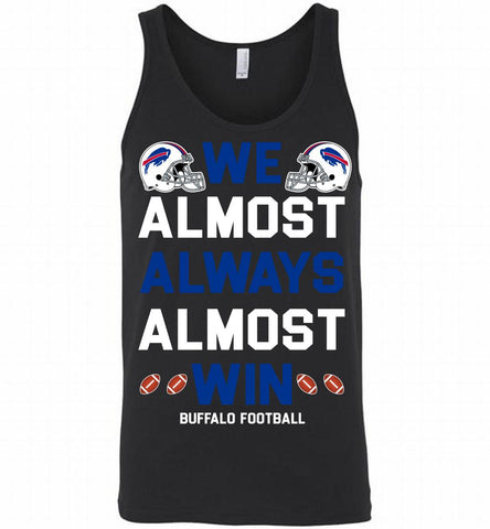 Buffalo Bills We Almost Always Almost Win Tank - zezetee