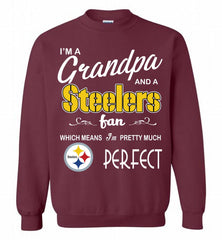 I'M A Grandpa And A NFL Pittsburgh Steelers Pretty Much Perfect Crewneck Sweatshirt - zezetee