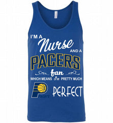I'M A Nurse And A Indiana Pacers Fans Perfect Tank - zezetee
