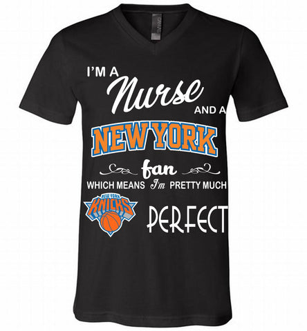 I'M A Nurse And A New York Knicks Fans Perfect V-Neck Shirt - zezetee