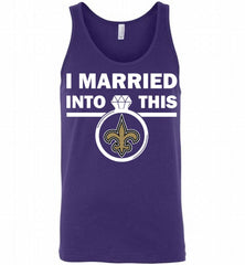 I MARRIED INTO THIS NFL New Orleans New Orleans Saints Fans Gift Tank - zezetee