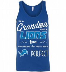 I'M A Grandma And A Detroit Lions Fans I'm Pretty Much Perfect Tank - zezetee