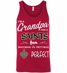 I'M A Grandpa And A New Orleans Saints Pretty Much Perfect Tank - zezetee