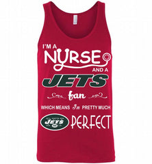 I'M A Nurse And A NFL New York Jets Fan Pretty Much Perfect Tank - zezetee