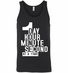 1 DAY HOUR MINUTE SECOND DONE AT A TIME Tank - zezetee