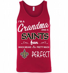 I'M A Grandma And A New Orleans New Orleans Saints Fans I'm Pretty Much Perfect Tank - zezetee
