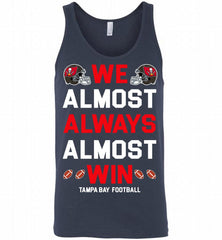 Tampa Bay Buccaneers We Almost Always Almost Win Tank - zezetee