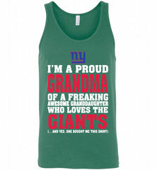 I'M A PROUD GRANDMA OF A FREAKING AWESOME GRANDDAUGHTER WHO LOVES THE NEW YORK GIANTS= Tank - zezetee
