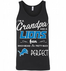 I'M A Grandpa And A Detroit Lions Pretty Much Perfect Tank - zezetee